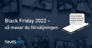 Black Friday 2022 - maxa din kampanj med SMS