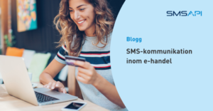 Så kan e-handeln använda SMS i sin kommunikation!